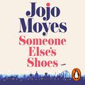 Cover Art for B0B8DS4H9V, Someone Else's Shoes by Jojo Moyes
