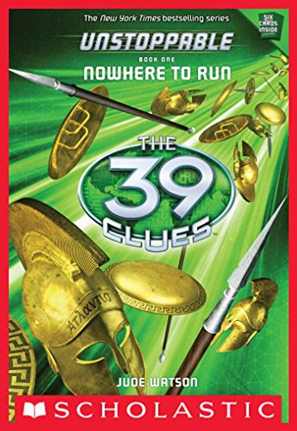 Cover Art for B00C2YWJ2O, The 39 Clues: Unstoppable: Nowhere to Run by Jude Watson
