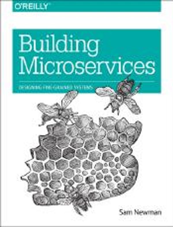 Cover Art for 9781491950333, Building Microservices by Sam Newman