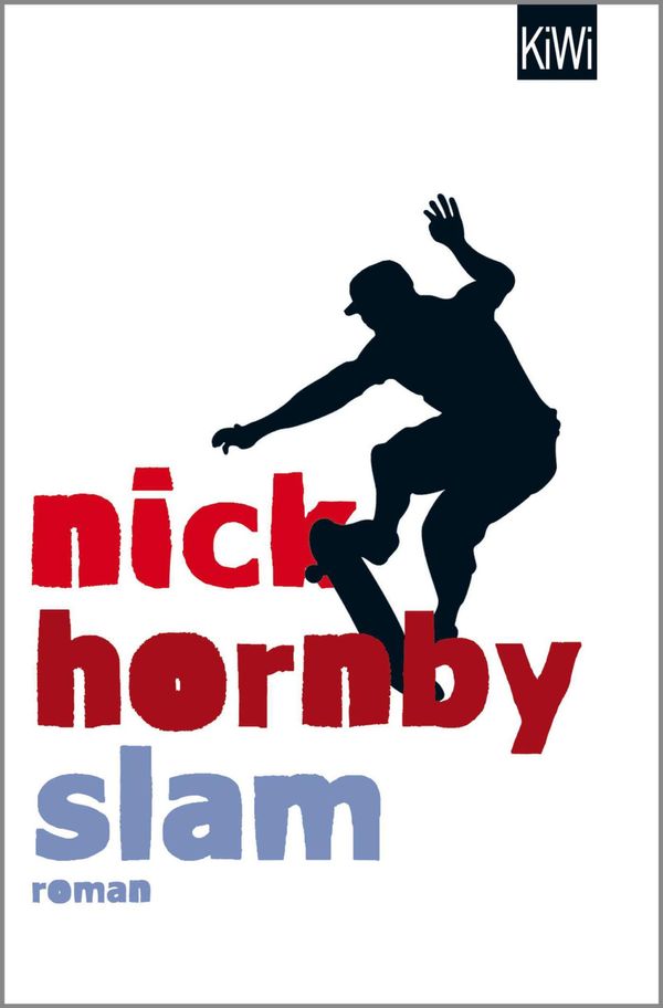 Cover Art for 9783462306538, Slam: Roman (German Edition) by Nick Hornby