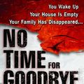 Cover Art for 9780553805550, NO TIME FOR GOODBYE a Thriller by Linwood Barclay