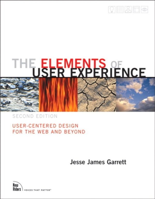 Cover Art for 9780321683687, The Elements of User Experience by Jesse James Garrett