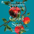 Cover Art for 9781488212536, The Good Son by Jacquelyn Mitchard