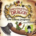 Cover Art for 9781840329759, How to Train Your Dragon: How To Speak Dragonese: Book 3 by Cressida Cowell