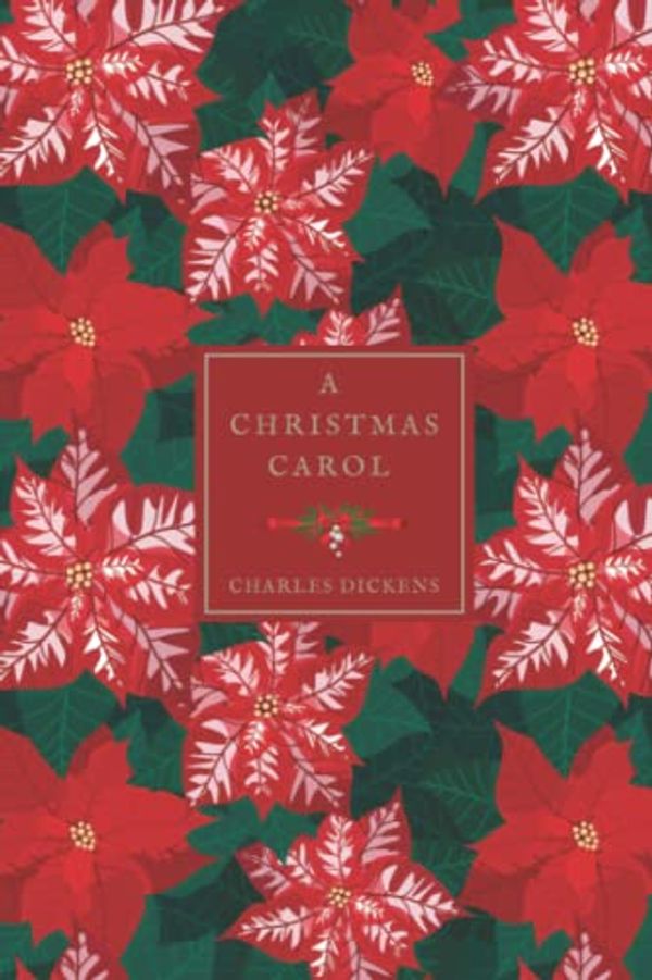 Cover Art for 9798362659325, A Christmas Carol by Charles Dickens