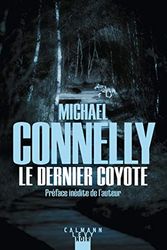 Cover Art for 9782702160961, Le Dernier coyote by Michael Connelly