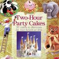 Cover Art for 9781859741818, Two-Hour Party Cakes by Carol Deacon