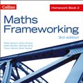 Cover Art for 9780007537648, Maths Frameworking - Homework Book 2 by Derych, Peter, Evans, Kevin, Gordon, Keith, Kent, Michael, Senior, Trevor, Speed, Brian
