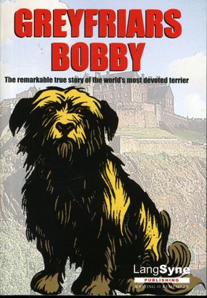 Cover Art for 9781852173456, Greyfriars Bobby by John MacKay