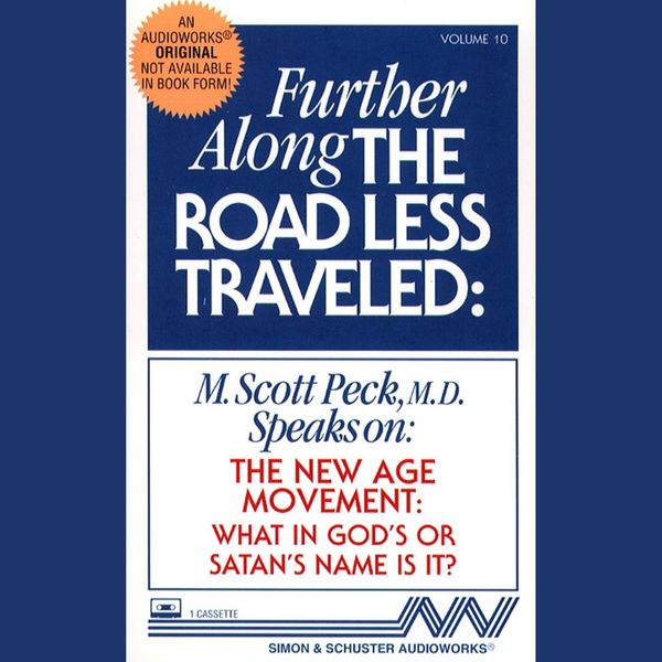 Cover Art for 9780743547475, Further Along the Road Less Traveled by M Scott Peck