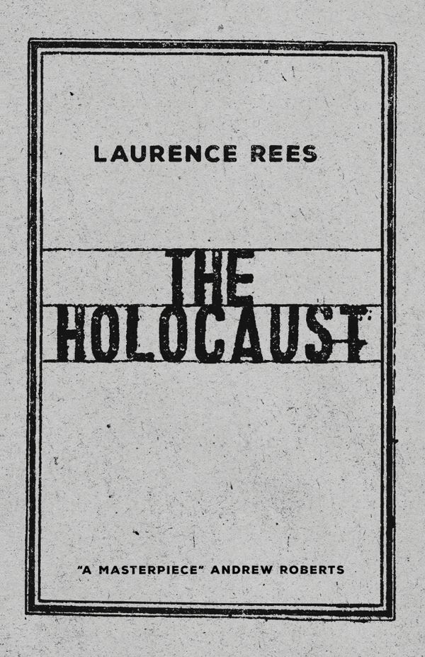 Cover Art for 9780241298183, The Holocaust by Laurence Rees