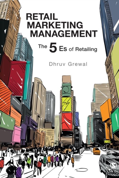 Cover Art for 9781526446855, Retail Marketing Management: The 5 Es of Retailing Today by Dhruv Grewal