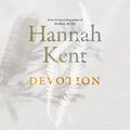 Cover Art for 9781760987411, Devotion by Hannah Kent