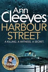 Cover Art for 8601404212017, By Ann Cleeves Harbour Street: (Vera series 6) (Vera Stanhope) by Ann Cleeves