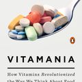 Cover Art for 9780143108153, Vitamania by Catherine Price