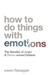 Cover Art for 9780691220994, How to Do Things with Emotions by Owen Flanagan