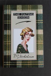 Cover Art for 9780091707101, The Mating Season (The new autograph edition) by P. G. Wodehouse