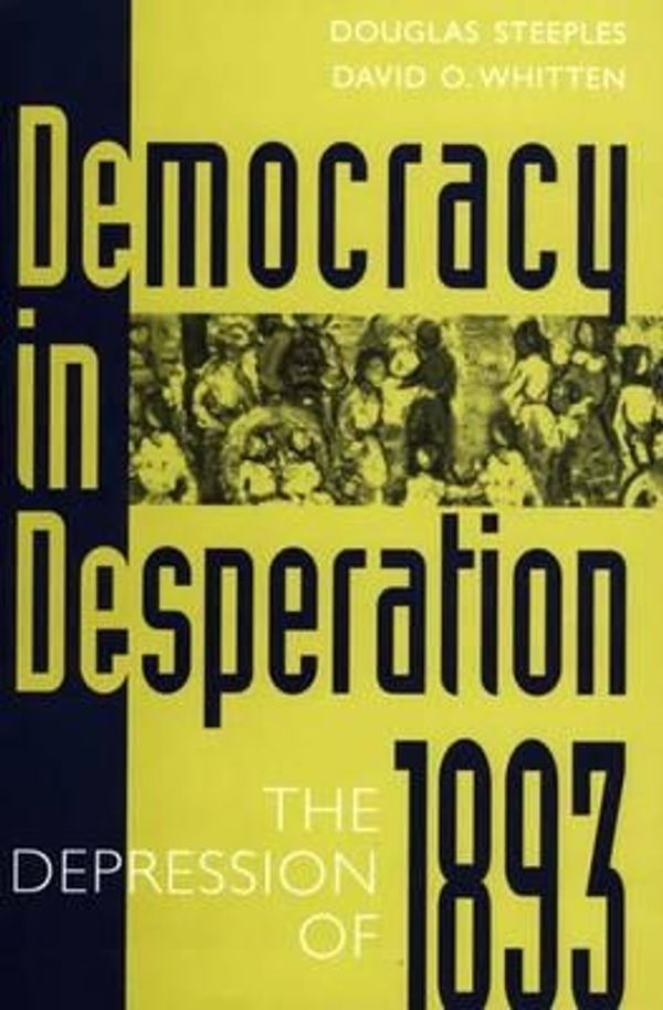 Cover Art for 9780313279430, Democracy in Desperation by Douglas Steeples