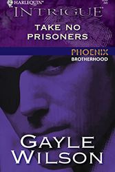 Cover Art for 9780373228560, Take No Prisoners by Gayle Wilson