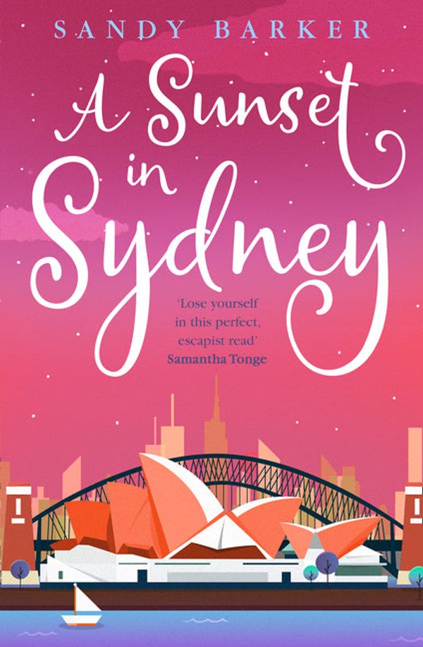 Cover Art for 9780008390013, A Sunset in Sydney (The Holiday Romance, Book 3) by Sandy Barker