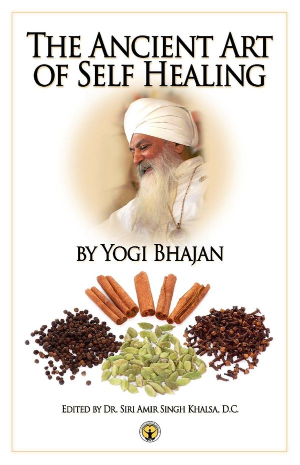 Cover Art for 1230000260476, The Ancient Art of Self Healing by Yogi Bhajan