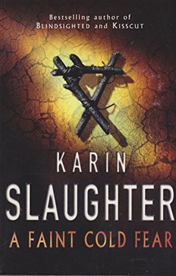 Cover Art for 9780712637237, A Faint Cold Fear by Karin Slaughter