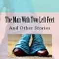 Cover Art for 9781975885748, The Man with Two Left Feet: And Other Stories by P. G. Wodehouse