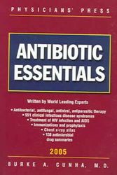 Cover Art for 9781890114589, Antibiotic Essentials 2005 by Burke A Cunha