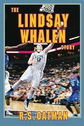 Cover Art for 9781935666165, The Lindsay Whalen Story by R S Oatman