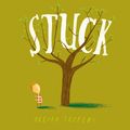 Cover Art for 9780007468164, Stuck by Oliver Jeffers