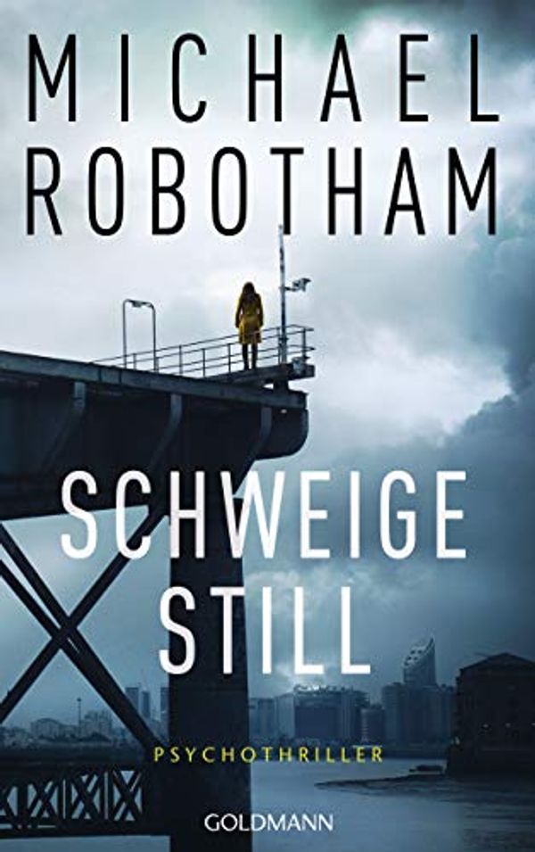 Cover Art for 9783442315055, Schweige still by Michael Robotham