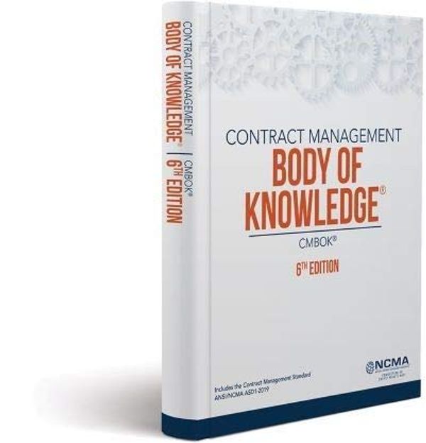 Cover Art for 9780940343924, Contract Management Body of Knowledge® (CMBOK®) 6th Edition by Ncma