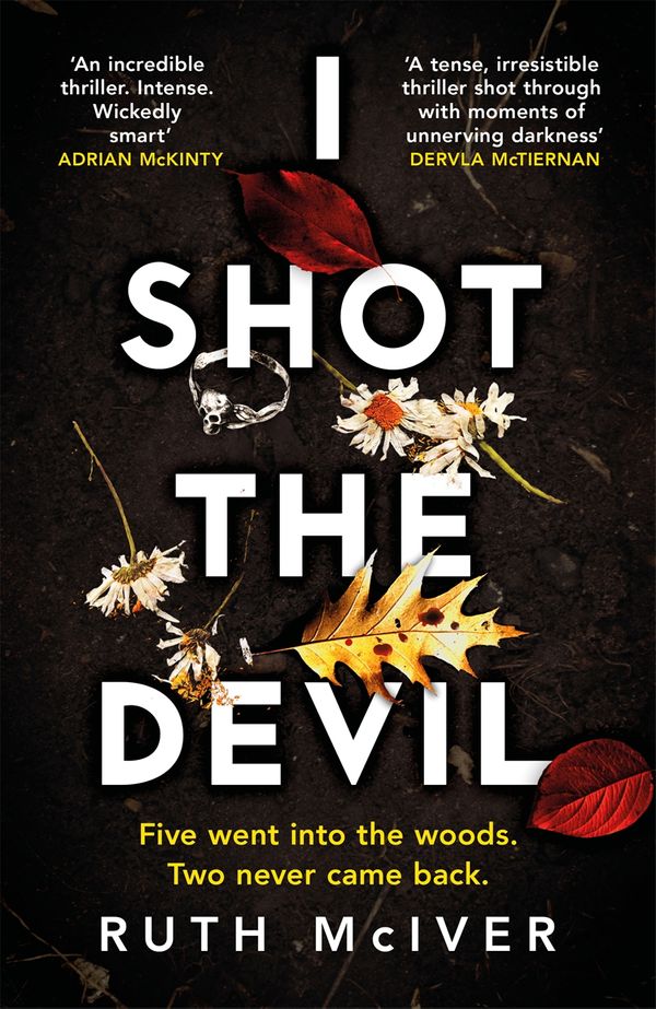 Cover Art for 9781472266019, I Shot the Devil by Ruth McIver