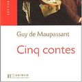 Cover Art for 9782011552860, Cinq Contes by Guy de Maupassant