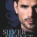 Cover Art for 9781473217584, Silver Silence: Book 1 by Nalini Singh