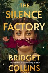 Cover Art for 9780008424039, The Silence Factory by Bridget Collins