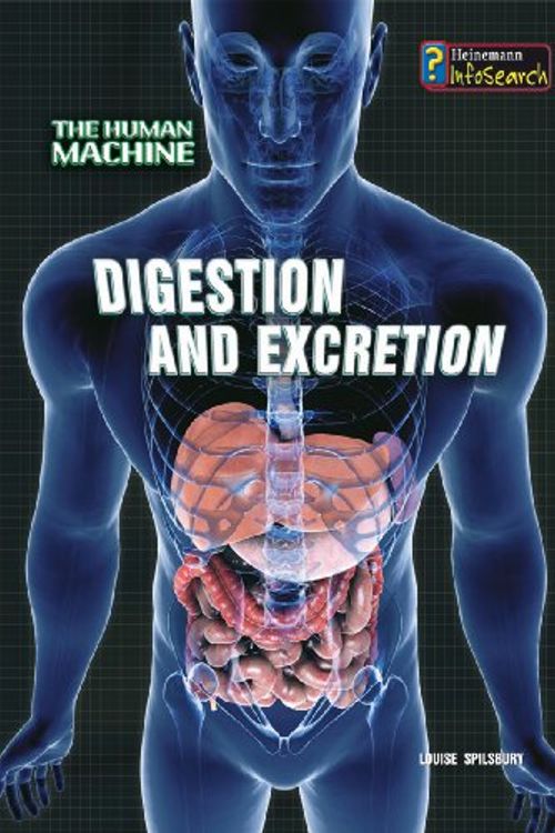 Cover Art for 9780431192048, Digestion and Excretion by Louise Spilsbury