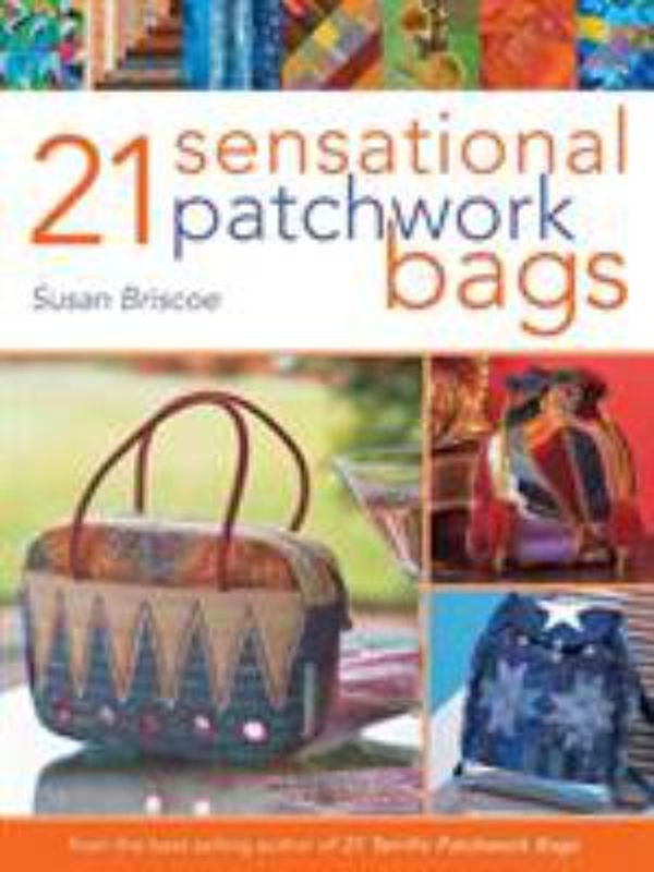 Cover Art for 0806488418647, 21 Sensational Patchwork Bags by Susan Briscoe