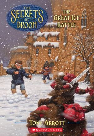 Cover Art for 9780590108430, The Great Ice Battle by Tony Abbott