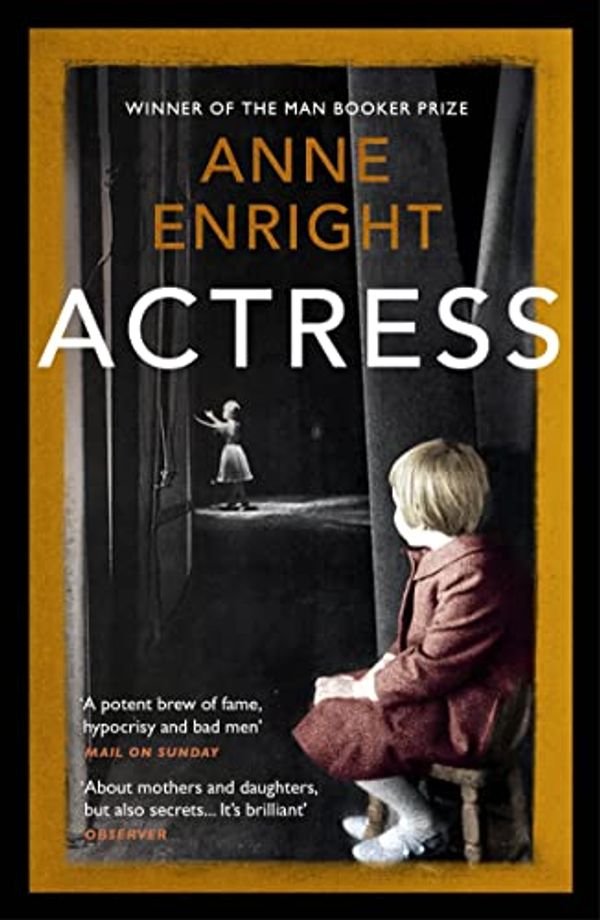 Cover Art for B07S5R36T4, Actress by Anne Enright