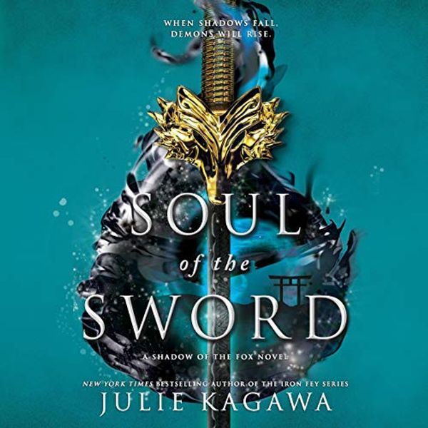 Cover Art for B07PQTG5JP, Soul of the Sword: Shadow of the Fox, Book 2 by Julie Kagawa