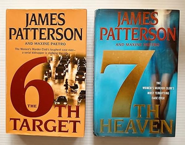Cover Art for 9780021010332, 2 James Patterson Books! 1) 6th Target 2) 7th Heaven by James Patterson