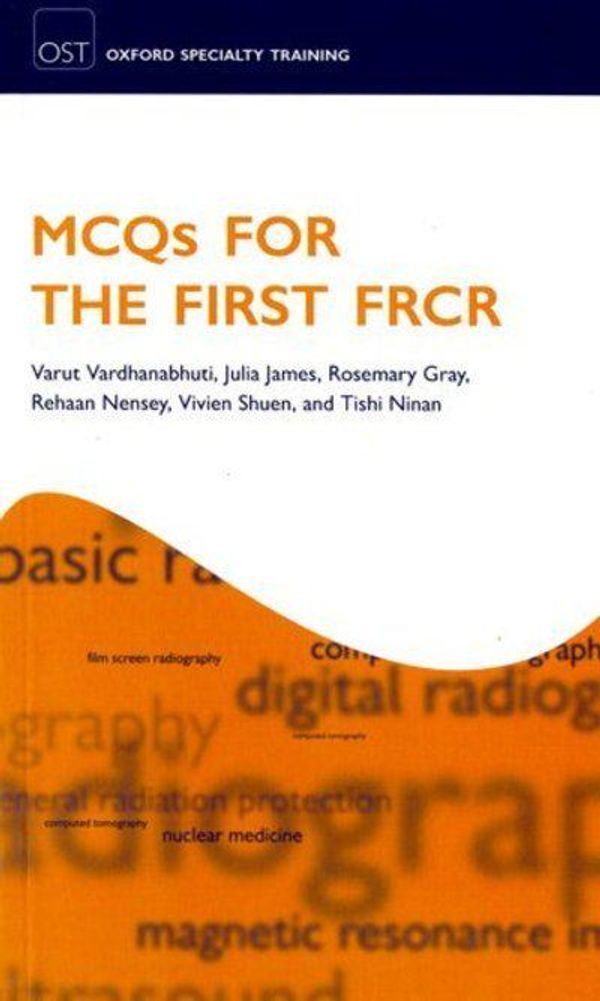 Cover Art for 9780199584024, MCQs for the First FRCR by Varut Vardhanabhuti