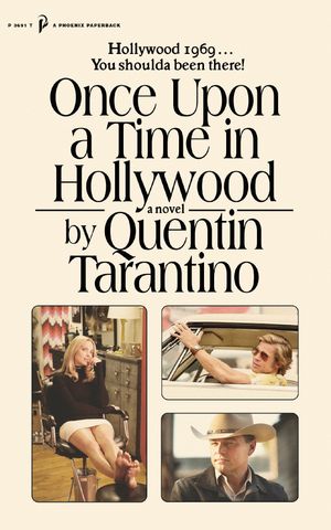 Cover Art for 9781398706132, Once Upon a Time in Hollywood by Quentin Tarantino