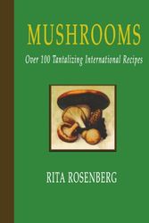 Cover Art for 9781555610715, Mushrooms by Rita Rosenberg,Nathan Rosenberg