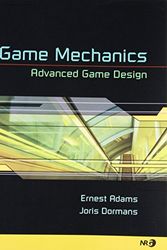 Cover Art for 9780321820273, Game Mechanics by Ernest Adams, Joris Dormans