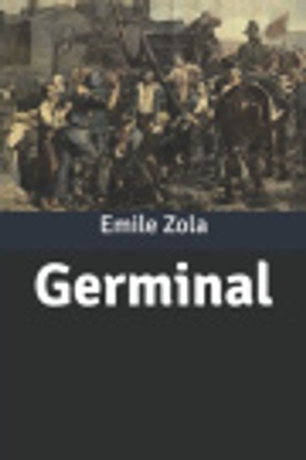 Cover Art for 9798616402936, Germinal by Emile Zola