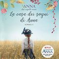 Cover Art for B082MJKYT4, Anna dai capelli rossi 5. La casa dei sogni di Anna (Italian Edition) by Lucy Maud Montgomery