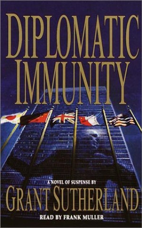Cover Art for 9780553528114, Diplomatic Immunity by Grant Sutherland