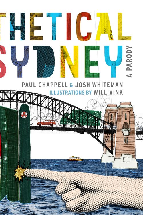 Cover Art for 9781760892791, Apathetical Sydney by Paul Chappell, Josh Whiteman